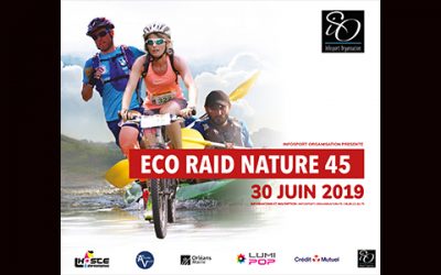 L’ ECO-RAID NATURE 45 : venez défiez la Nature par le sport! Dimanche 30 juin 2019