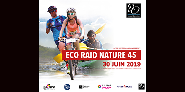 L’ ECO-RAID NATURE 45 : venez défiez la Nature par le sport! Dimanche 30 juin 2019